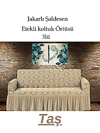 Şal desen Jakarlı Koltuk, Kanepe, çekyat Örtüsü, Likralı, Etekli, koltuk kılıfı 3lü Tek adet Taş